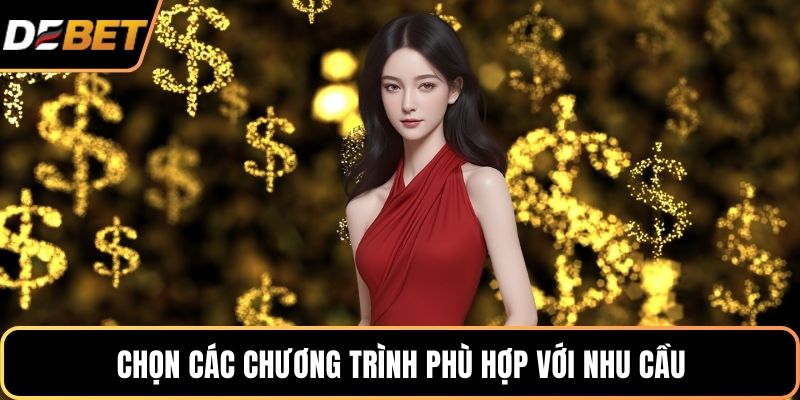 Chọn các chương trình phù hợp với nhu cầu